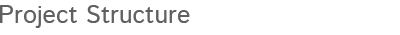 Project Structure